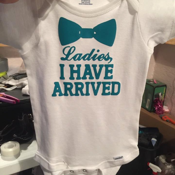 Ladies I Have Arrived Bowtie Onesie or TShirt