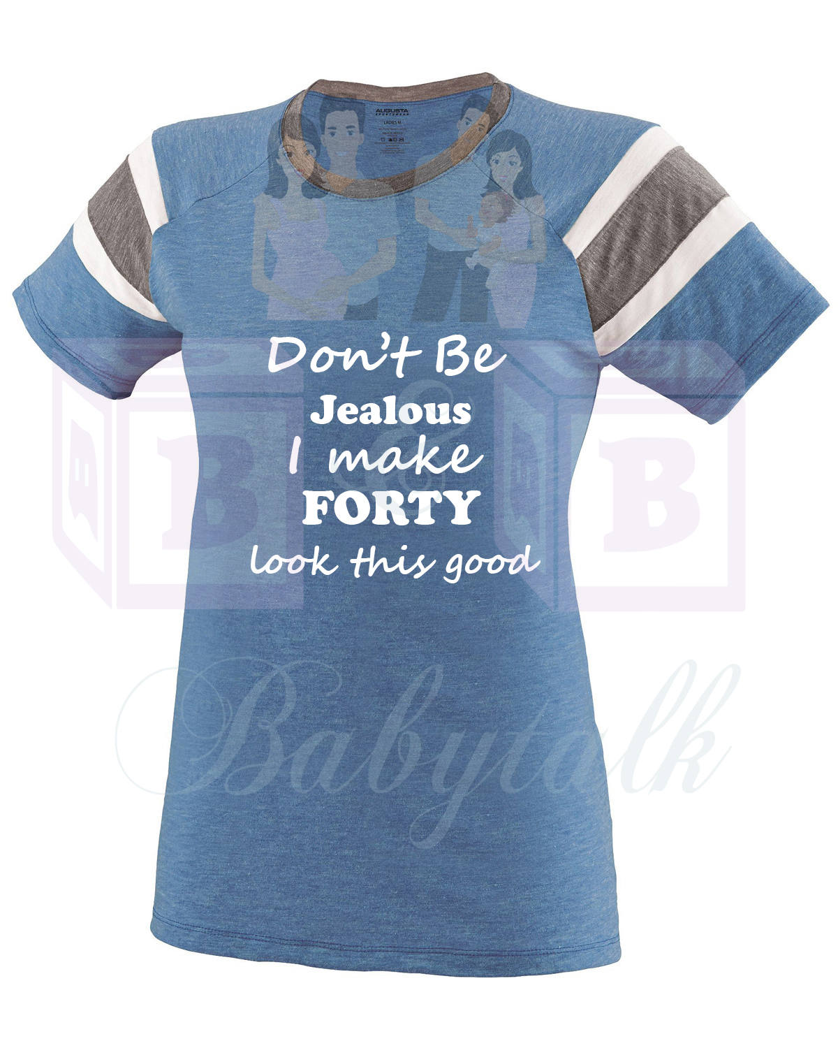 Don't Be Jealous I Make Forty Look This Good Shirt, 40th Birthday, 40th Shirt, Forty Birthday, Forty, Woman Birthday Shirt, Raglan Shirt